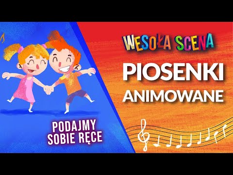 WESOŁA SCENA - Podajmy sobie ręce  muz. K. Kwiatkowska, sł. D. Gellner, aranż. W. Jarosiński