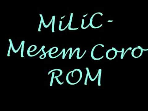 milic mesem coro rom
