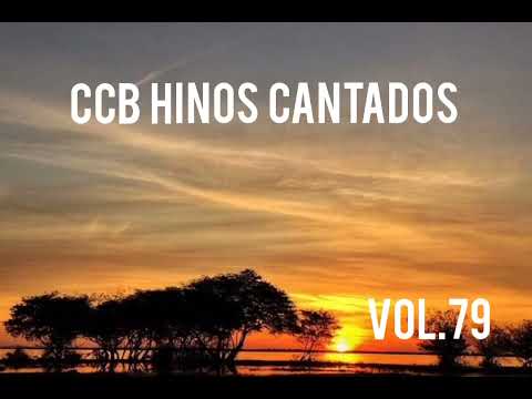 Hinos CCB Cantados - Coletânea de belos hinos Vol.79 #ccbhinos #hinosccb