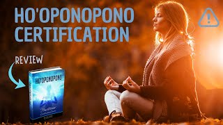 HOOPONOPONO CERTIFICATION REVIEW  - INTERESTING - Transform Your Life
