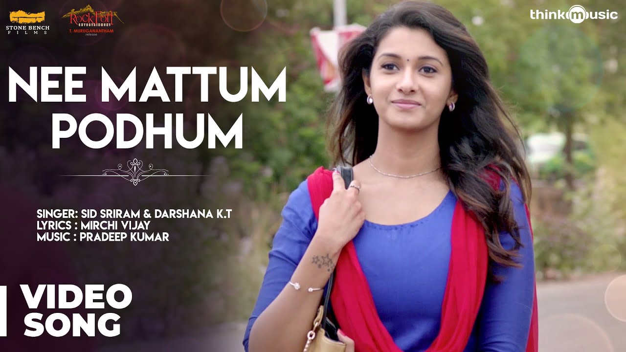 Nee Mattum Pothum Song Lyrics | Meyaadha Maan | Sid Sriram, Dharshana KT