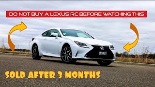 Why I Sold My Lexus RC300 After Only 3 Months