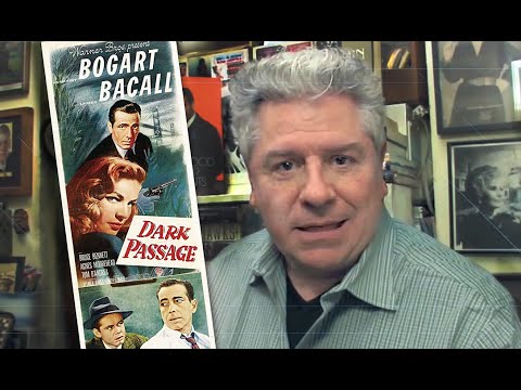 CLASSIC NOIR MOVIE REVIEW: Humphrey Bogart &  Lauren Bacall in DARK PASSAGE  from STEVE HAYES