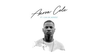 Aaron Cole - Got No Choice ft. Kaleb Mitchell & Alic Walls