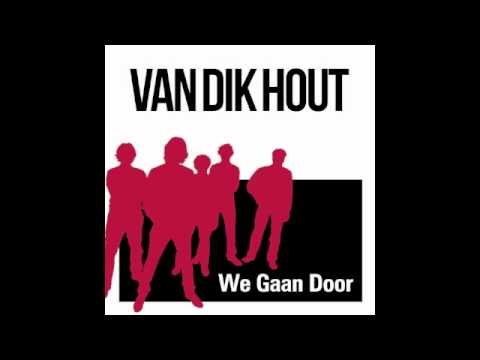 Van Dik Hout - We Gaan Door