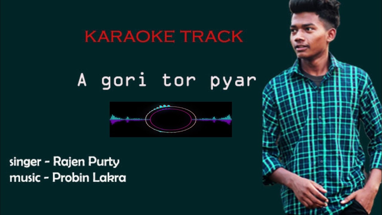 A GORI TOR PYAR_ ll _KARAOKE TRACK_