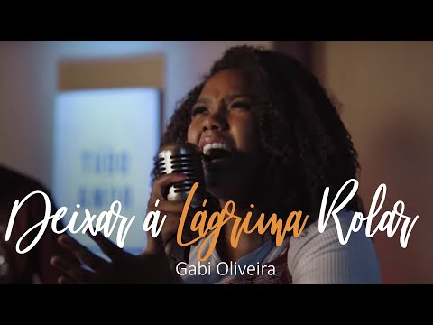 Deixar a Lágrima Rolar - Gabi Oliveira | Bruna Karla Cover