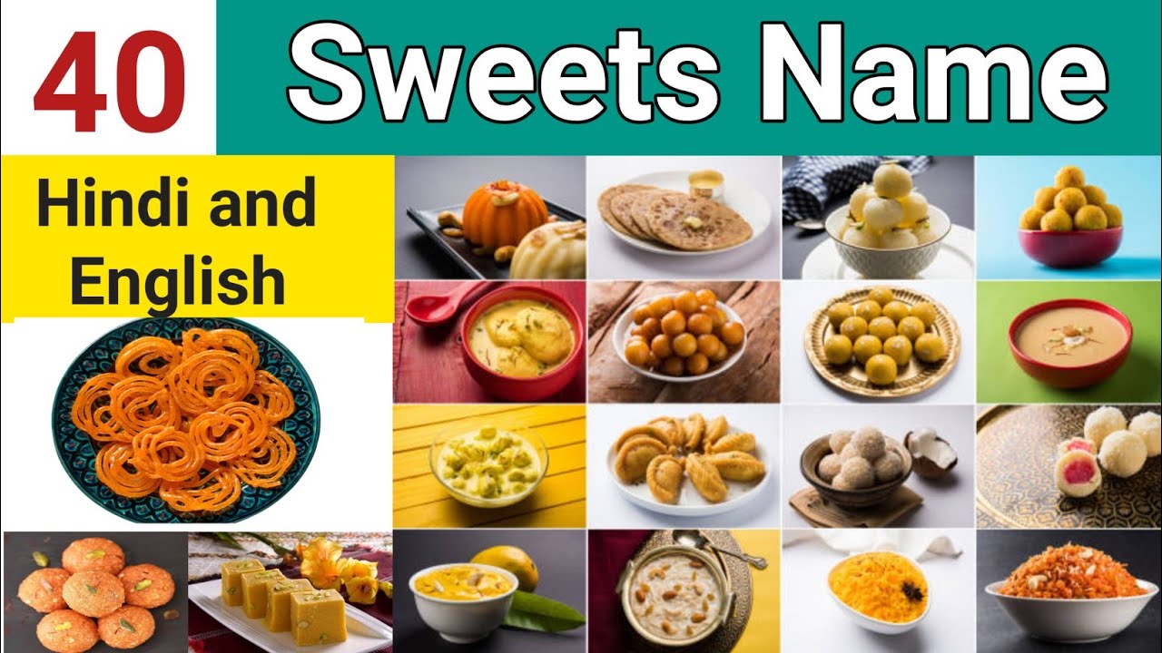 सभी मिठाइयों के नाम हिंदी और अंग्रेजी में | Indian Sweets Name Hindi and English | Sweets Name