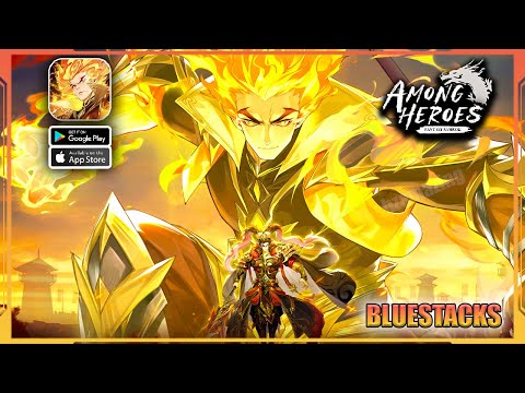 Among Heroes: Fantasy Samkok Gameplay (Android, iOS, Bluestacks) - YouTube