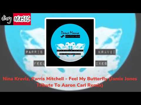 Nina Kraviz, Parris Mitchell - Feel My Butterfly (Jamie Jones Tribute To Aaron Carl Remix)