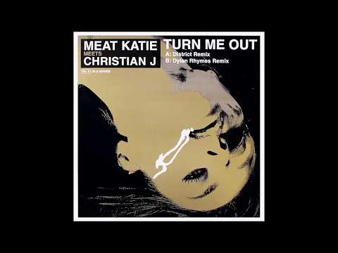 Meat Katie & Christian J - Turn Me Out (Dylan Rhymes Remix)