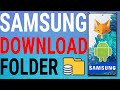 How To Find Downloads Folder on Samsung Galaxy Devices