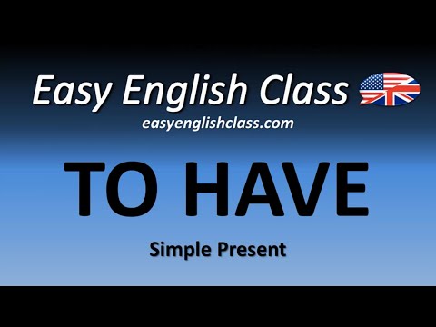 The verb "TO HAVE" - Simple Present - Easy English Class