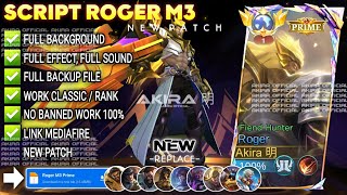 Download lagu UPDATE Script Skin Roger PRIME M3 - Fiend Hunter No Password | Full Effect Voice | Patch Terbaru mp3