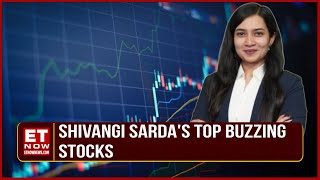 Top Stocks In Trade | Shivangi Sarda