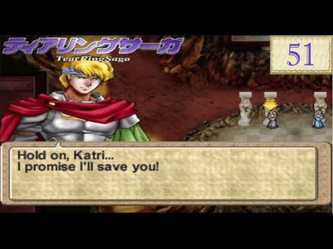 TearRing Saga: Part 51 - So Close, And Yet...