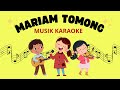 Mariam Tomong Musik Karaoke