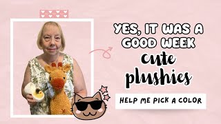 HAPPY WEEK, HAPPY PLUSHIES, JUST HAPPY!