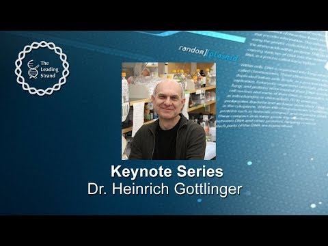 CSHL Keynote; Dr. Heinrich Gottlinger,   U Mass Medical School