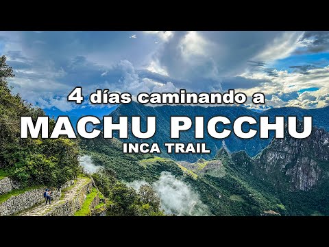 4 días recorriendo el SAGRADO CAMINO INCA que lleva a MACHU PICCHU, Inca Trail | Jordy Aventurero