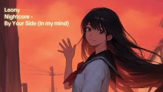 Download lagu Nightcore - By Your Side (In My Mind) [Leony] mp3