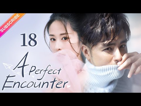 【Multi-sub】 A Perfect Encounter EP18 | Ming Dao, Ying Er, Ma Tianyu | Fresh Drama