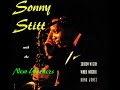 Sonny Stitt - I Didn't Know What Time It Was