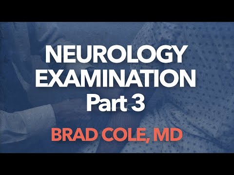 Neurology Examination, part 3