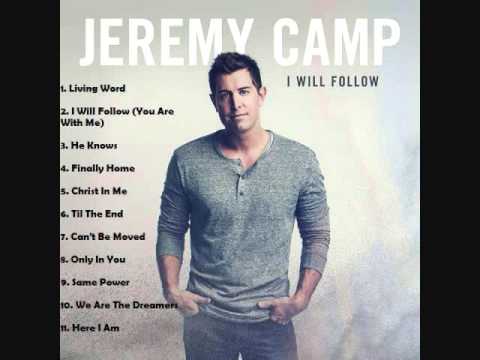 Jeremy Camp - I Will Follow - Full Album