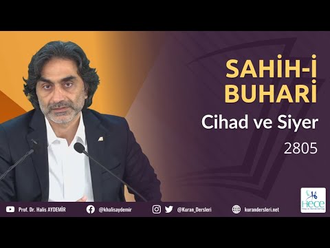 Sahih'i Buhari Hadis Dersleri - 56 - Cihad ve Siyer Kitabı - 2805 - 13.09.2020