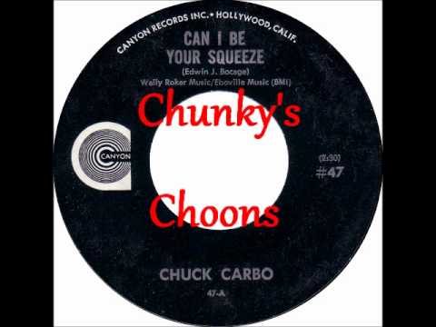 Chuck Carbo - Can I Be Your Squeeze