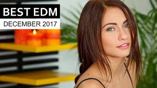 Best EDM Music December 2017 