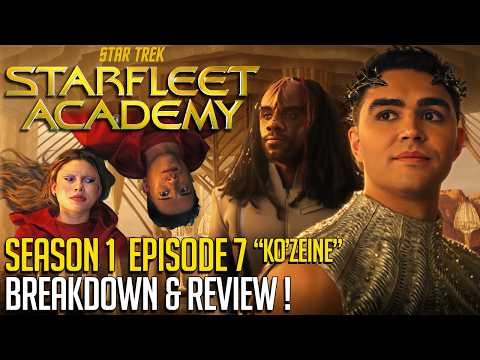 Star Trek Starfleet Academy - Episode 7 - Breakdown & Review!