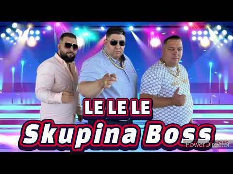 SKUPINA BOSS OFFICIAL 2024 💢LE LE LE💢 (TEL+421911/907 406)