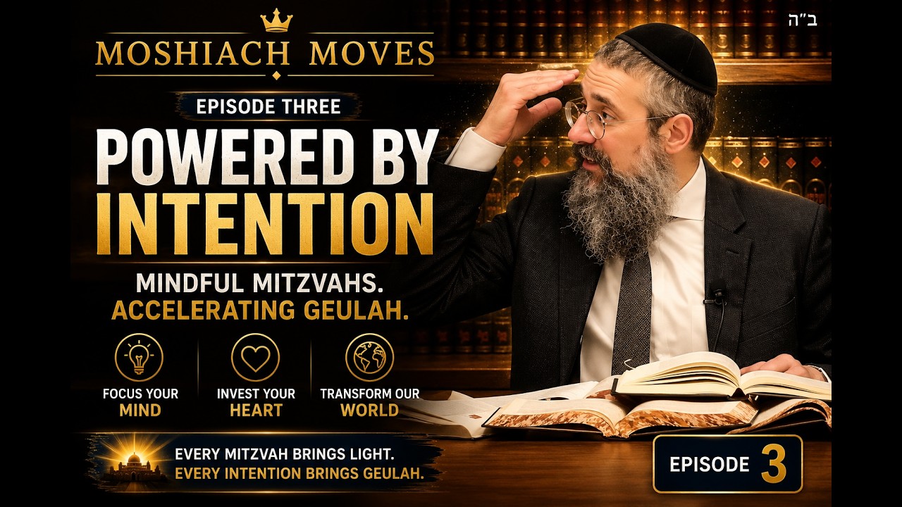 "Moshiach Moves" Mindful Mitzvahs, Faster Geulah | Three of 18 Things You Can Do to Bring Moshiach! thumbnail