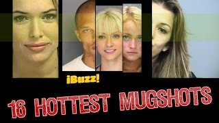 16 of the  most hottest MugShots of all time