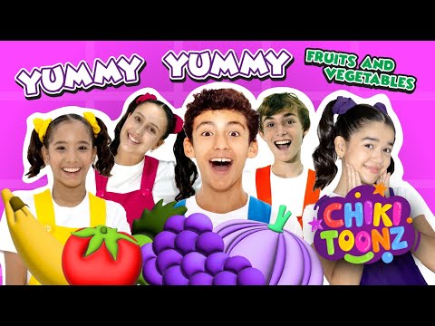 🍎 Yummy Yummy Fruits & Vegetables🍋 - Chiki Version | Música para niños | @ChikiToonz