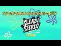 Sleazy Stereo Spongebob Squarepants Remix Official Audio