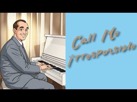 Call Me Irresponsible - Robert Goulet
