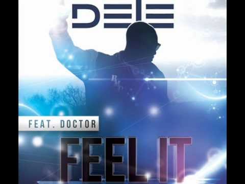 Dele ft Doctor - Feel It (New 2013)