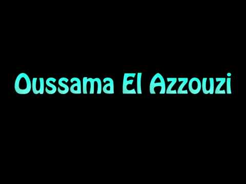 Learn How To Pronounce Oussama El Azzouzi