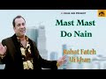 Mast Mast Do Nain Rahat Fateh Ali Khan Lyrics VJ Vikas Jain
