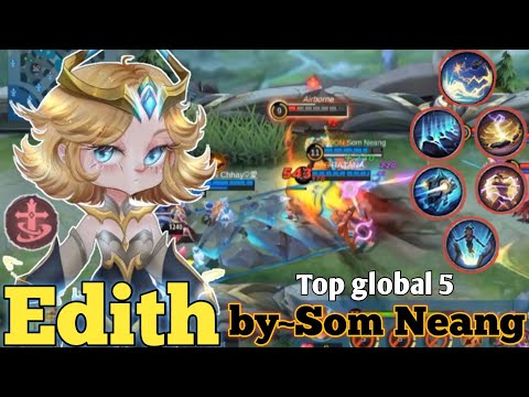 Top Global Edith | Broken Damage Build & Emblem 2023 | by~Som Neang _ mlbb