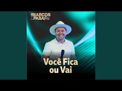 você fica ou vai