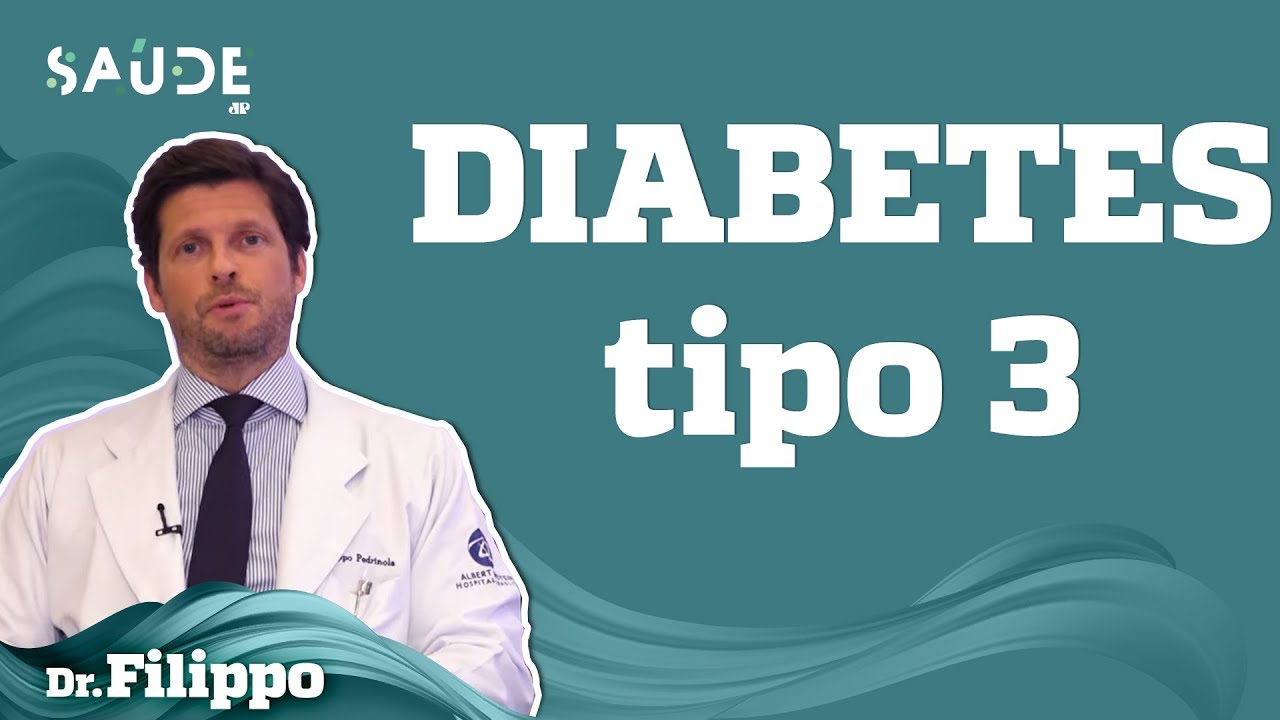 Você conhece a DIABETES TIPO 3 | Dr. Fillipo