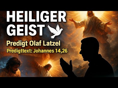 🔥Wunschthema: Heiliger Geist🕊️ Predigt Olaf Latzel #olaflatzel #jesus #christus #Gott #heiligergeist