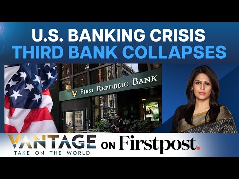 First Republic Bank Collapses: Will the US Banking Crisis End? | Vantage with Palki Sharma