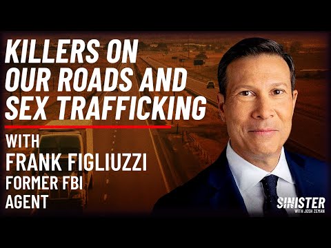 Hunting Highway Serial Killers | Frank Figliuzzi x Josh Zeman | Sinister Podcast