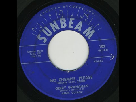 Golden Years: GERRY GRANAHAN - No Chemise, Please