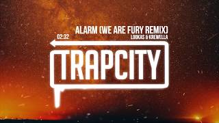 Lookas &amp; Krewella - Alarm (WE ARE FURY Remix)